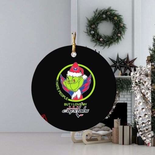 The Grinch I Hate People But I Love My Washington Capitals Ornament Custom Name