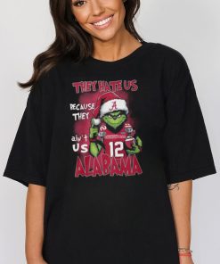 The Grinch They Hate Us Because Ain’t Us Alabama Classic T Shirt