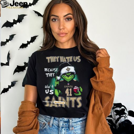 The Grinch They Hate Us Because Ain’t Us Saints Classic T Shirt