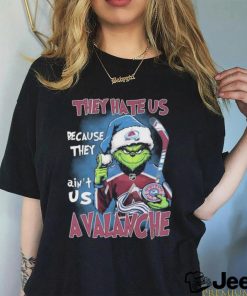 The Grinch They Hate Us Because They Ain’t Us Colorado Avalanche Hockey Christmas Shirt