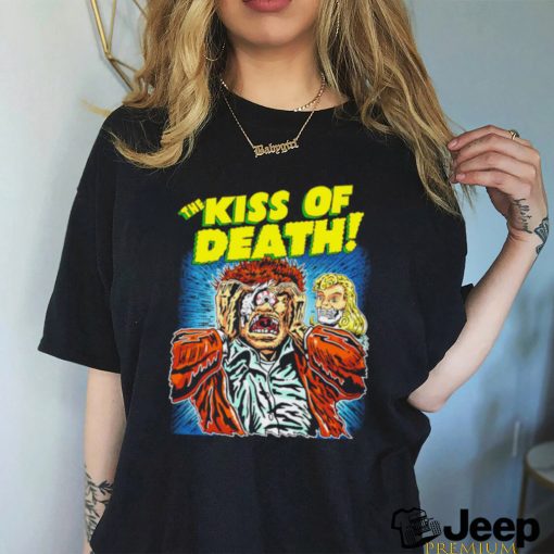 The Kiss of Death shirt