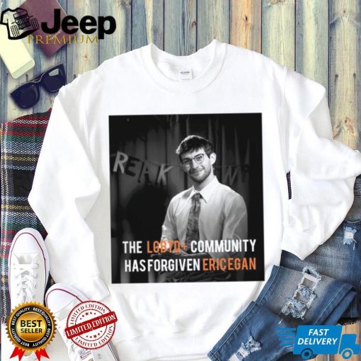 The LGBTQ community has forgiven Ericegan photo shirt