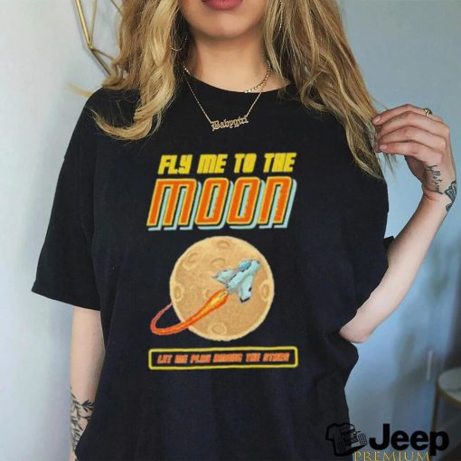 The Lover Fly Me To The Moon Shirt