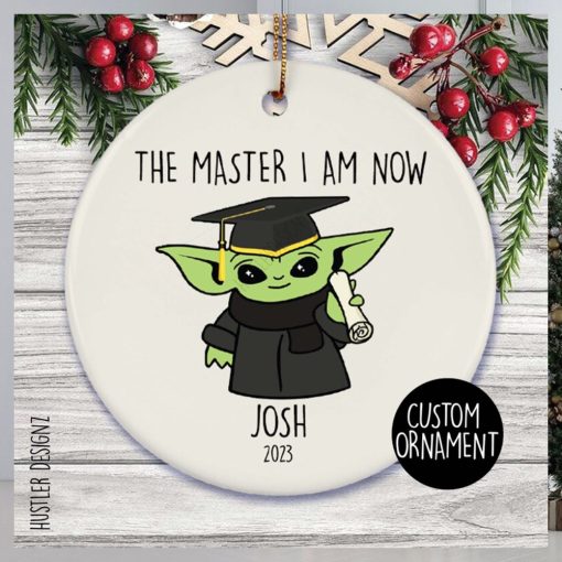 The Master I Am Now Ornament, Personalized Masters Graduation Gift, Yoda Graduation Ornament, Masters Degree MBA Gift Masters Grad