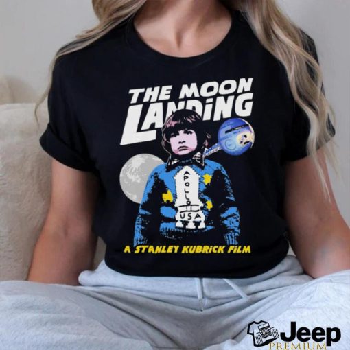 The Moon Landing a Stanley Kubrick film retro shirt