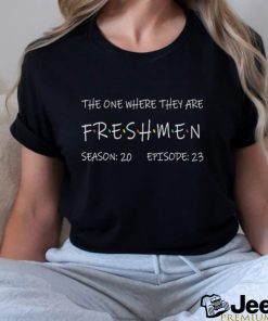 The One Where They Are Friensmen Season 20 Episodes 23 Shirt