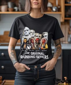 The Original Founding Fathers T Shirt Proud Native American Shirt Indian Classic