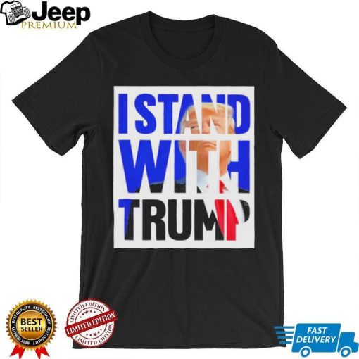 The Original I Stand With Trump Shirt