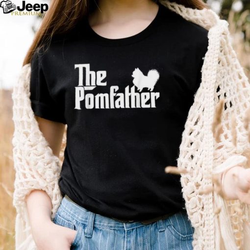 The Pomfather Pomeranian Owner Father’s Day Dog Lover Unisex T shirt