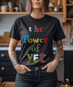 The Power Of Yet Growth Mindset T shirt