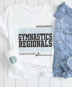 The Road To Fort Worth 2023 Ncaa National Collegiate Women’s Gymnastics Regionals Comfortwash Shirt