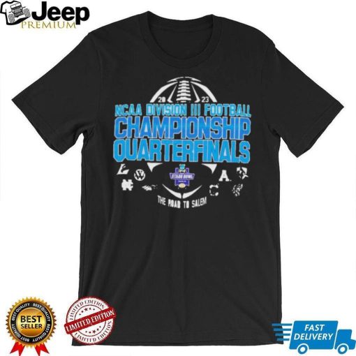 The Road To Salem Stagg Bowl 2023 Football Championship Quarterfinals shirt