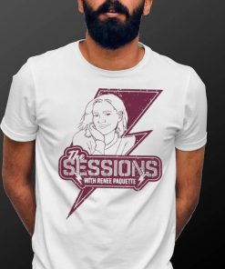 The Sessions with Renee Paquette logo shirt