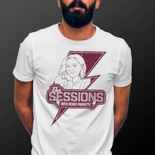 The Sessions with Renee Paquette logo shirt