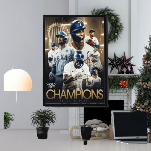 The Texas Rangers Are World Series Champions For The First Time In Franchise History Home Decor Poster Canvas