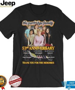 The The Partridge Family 53rd Anniversary Thank You For The Memories Shirt