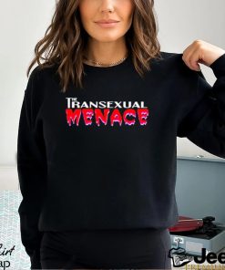 The Transexual Menace shirt