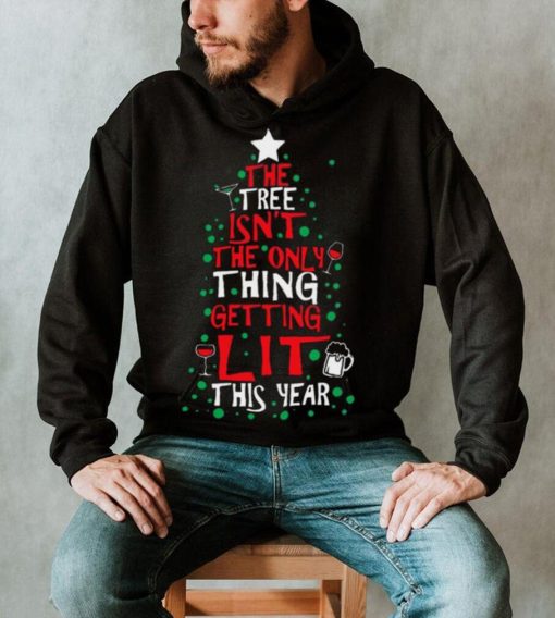 The Tree Isn'T The Only Thing Christmas Shirt