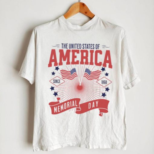 The United States Of America Since 1868 Memorial Day Weekend shirt