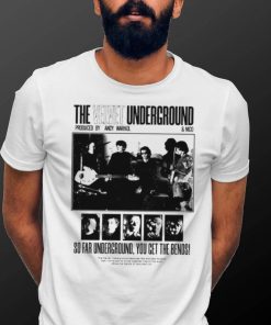 The Velvet Underground produced by Andy Warhol and Nico so far Underground you get the bends hoodie shirt