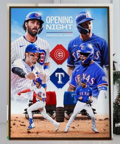 The World Series Champion Texas Rangers Vs Chicago Cubs For MLB Opening Night March 28th 2024 Home Decor Poster Canvas