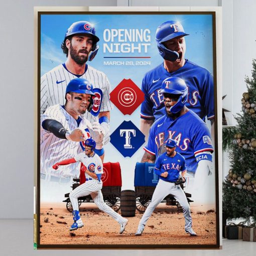 The World Series Champion Texas Rangers Vs Chicago Cubs For MLB Opening Night March 28th 2024 Home Decor Poster Canvas