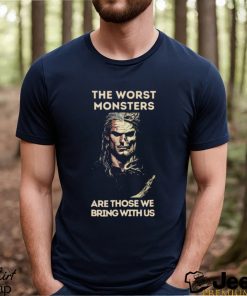 The Worst Monsters The Witcher shirt