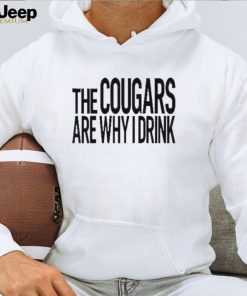 The cougars are why I drink 2023 shirt