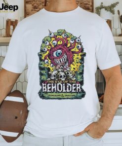 The eye of the beholder dungeons and dragons Shirt