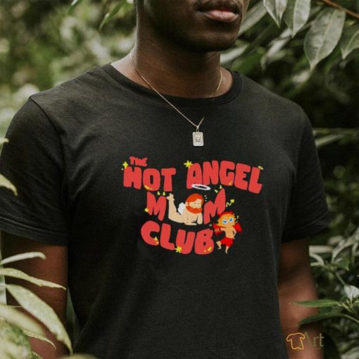 The hot angel mom club shirt