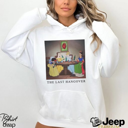 The last hangover Princess shirt