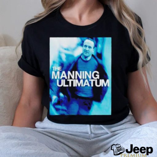 The manning ultimatum shirt