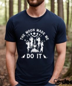 The moon made me do it Halloween shirt