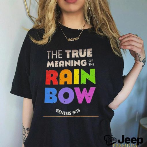 The true meaning of the rainbow Shirt