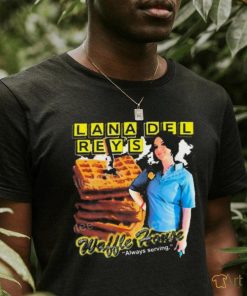 Thegoodshirts Lana Del Rey’s Waffle House Always Serving Official Shirt