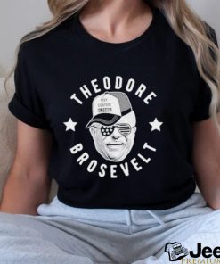 Theodore brosevelt shirt