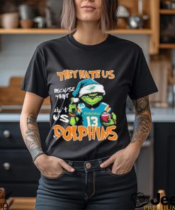 They Hate Us Because Ain’t Us Miami Dolphins Grinch Christmas Shirt