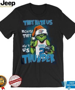 They Hate Us Because They Ain't Oke Thunder Us 2 Thunder Shirt