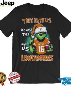 They Hate Us Because They Ain't Texas Us 163 Longhorns Shirt