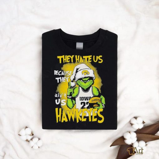 They Hate Us Because They Aint Us Hawkeyes Grinch T Shirt