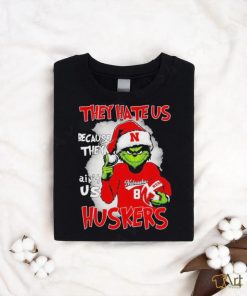 They Hate Us Because They Aint Us Huskers Grinch T shirt