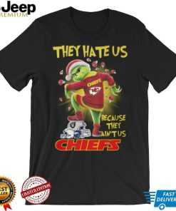 They Hate Us Chiefs Because They Ain'tus Ches Shirt