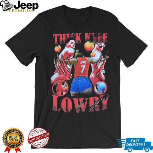 Thick Kyle Lowry Shirt