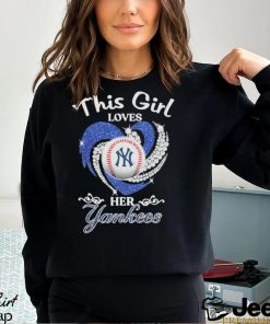 This Girl Love Her New York Yankees T shirt