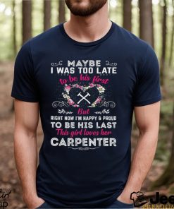 This Girl Loves Her Carpenter T Shirt