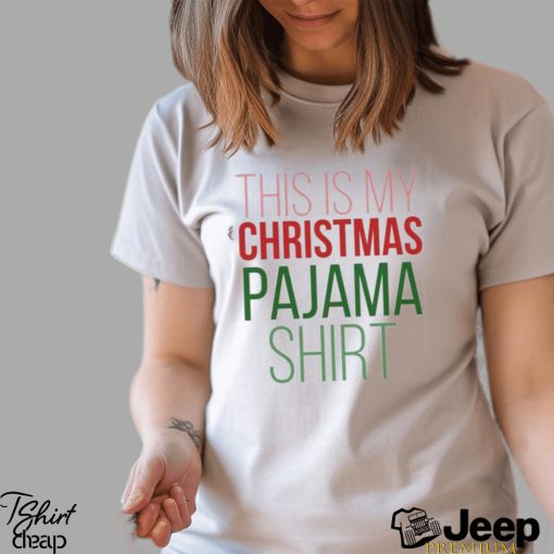 This Is My Christmas Pajama Shirt Sweater T Shirt, Funny Family Christmas Shirts