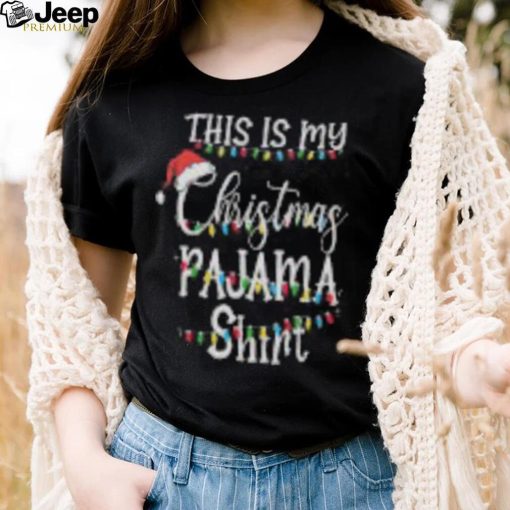 This Is My Christmas Pajama T Shirts