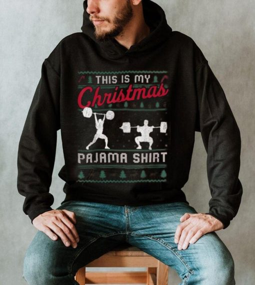 This Is My Christmas Pajama Weightlifting Funny Shirt