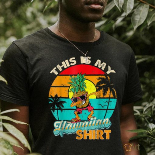 This Is My Hawaiian Shirt Aloha Hawaii for Mens Women Boys T Shirt