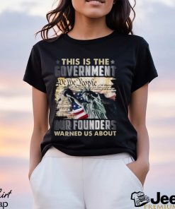 This Is The Government Our Founders Warned Us About Classic T Shirt